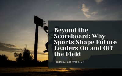 Beyond the Scoreboard: Why Sports Shape Future Leaders On and Off the Field